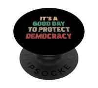 It's A Good Day To Protect Democracy Rights PopSockets Adhesive PopGrip