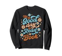 It's a Good Day to Read a Book I Love Reading Vintage Sweatshirt