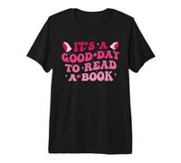 It's A Good Day to Read A Book Premium T-Shirt