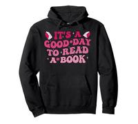 It's A Good Day To Read A Book Pullover Hoodie