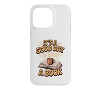It's a Good Day to Read a Book Reading Book Lover Bookworm Case for iPhone 14 Pro Max