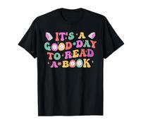 It's A Good Day To Read A Book T-Shirt