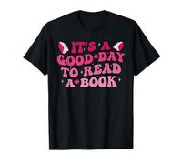 It's A Good Day To Read A Book T-Shirt