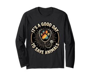 Its A Good Day to Save Animals Vet Tech Long Sleeve T-Shirt