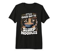 It's a Good Day to Slurp Noodles Ramen Miso Soup Premium T-Shirt