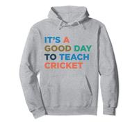 It's A Good Day To Teach Cricket Coach Pullover Hoodie