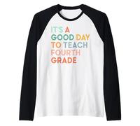 It's A Good Day To Teach Fourth Grade Team 1st Day of School Raglan Baseball Tee