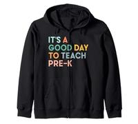 It's A Good Day To Teach Pre-K Team Retro 1st Day of School Zip Hoodie