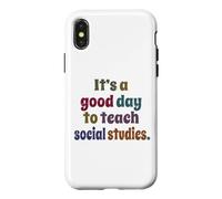 It's A Good Day To Teach Social Studies, Teacher Case for iPhone X/XS