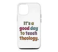 It's A Good Day To Teach Theology, Funny Theology Teacher Case for iPhone 12/12 Pro