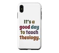 It's A Good Day To Teach Theology, Funny Theology Teacher Case for iPhone XS Max