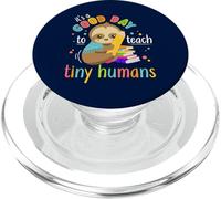 It's A Good Day To Teach Tiny Humans Funny Teacher Sloth PopSockets PopGrip for MagSafe