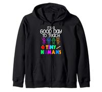 It's A Good Day To Teach Tiny Humans Kindergarten Teacher Zip Hoodie