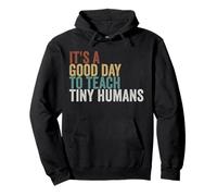 Its a good day to teach tiny humans Pullover Hoodie