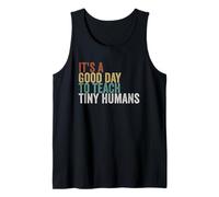 Its a good day to teach tiny humans Tank Top
