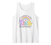 It's A Good Day to Teach Tiny Humans Tank Top