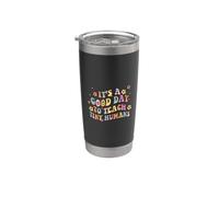 It's A Good Day to Teach Tiny Humans Teacher Back to School Stainless Steel Insulated Tumbler