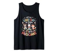 It's A Good Day to Teach Tiny Musicians Tank Top
