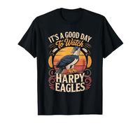 It's a Good Day to Watch Harpy Eagles Birdwatching T-Shirt