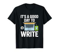 Its A Good Day to Write Blogging Motivation T-Shirt