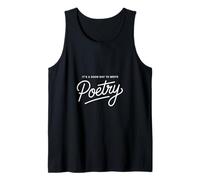 It's a Good Day to Write Poetry - Poetcore Tank Top