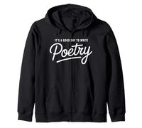 It's a Good Day to Write Poetry - Poetcore Zip Hoodie