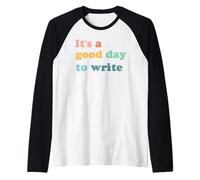 It's A Good Day to Write Writing Writer Gift Raglan Baseball Tee