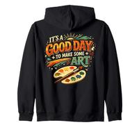 It's A GoodDay to Make Some Art Artist Drawing Teacher Zip Hoodie