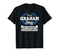 It's A Graham Thing You Wouldn't Understand Name T-Shirt