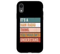 It's A Ham Radio Thing Funny Amateur Radio Operator Case for iPhone XR