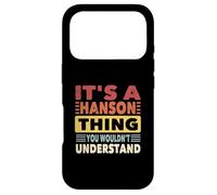 It's a Hanson Thing You Wouldn't Understand - Hanson Case for iPhone 17 Pro