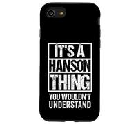 It's A Hanson Thing You Wouldn't Understand Surname Name Case for iPhone SE (2020) / 7/8