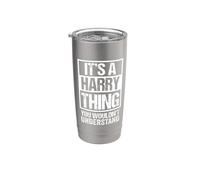 It's A Harry Thing You Wouldn't Understand - First Name Stainless Steel Insulated Tumbler
