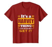 It's A Harvey Thing You Wouldn't Get It Nice Family Name T-Shirt