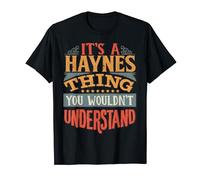 It's A Haynes Thing T-Shirt