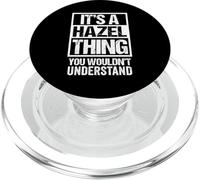 It's A Hazel Thing You Wouldn't Understand - First Name PopSockets PopGrip for MagSafe