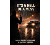 It's a Hell Of a Mess