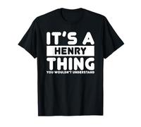 It's A Henry Thing You Wouldn't Understand Henry Name T-Shirt