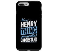 It's A Henry Thing You Wouldn't Understand Name Case for iPhone 7 Plus/8 Plus