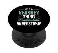 It's A HERSHEY Thing T-Shirt City Shirt HERSHEYS PopSockets Adhesive PopGrip