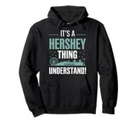 It's A HERSHEY Thing T-Shirt City Shirt HERSHEYS Pullover Hoodie