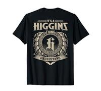 It's A HIGGINS Thing You Wouldn't Understand Family Name T-Shirt