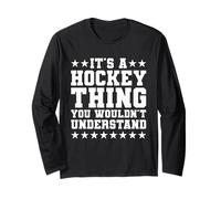 It's A Hockey Thing Funny Hockey Player Long Sleeve T-Shirt