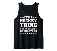 It's A Hockey Thing Funny Hockey Player Tank Top