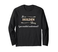 It's a Holden Thing, You Wouldn't Understand | Name Gift - Long Sleeve T-Shirt
