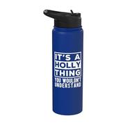 Its a Holly Thing You Wouldn't Understand Funny Name Quote Stainless Steel Insulated Water Bottle