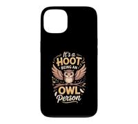 It's a Hoot Being an Owl Lover Screech Birdwatching Case for iPhone 13