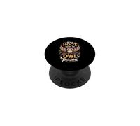 It's a Hoot Being an Owl Lover Screech Birdwatching PopSockets Adhesive PopGrip