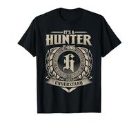 It's A Hunter Thing You Wouldn't Understand Funny First Name T-Shirt