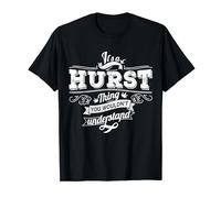 It's A HURST Thing You Wouldn't Understand Family Name T-Shirt